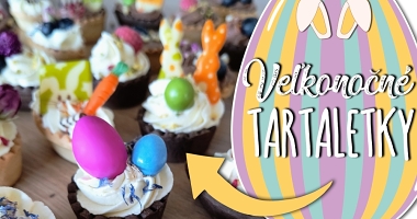 Veľkonočné tartaletky – hit tejto jari!