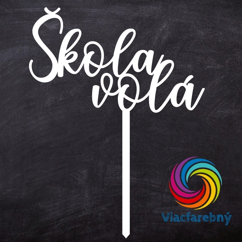 Nápis "Škola volá" - Viacfarebný zápich