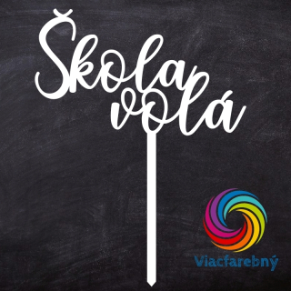 Nápis "Škola volá" - Viacfarebný zápich