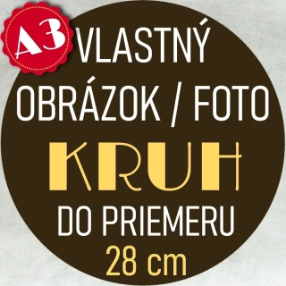 Vlastný obrázok / foto do veľkosti A3 - KRUH - Veľkoformát